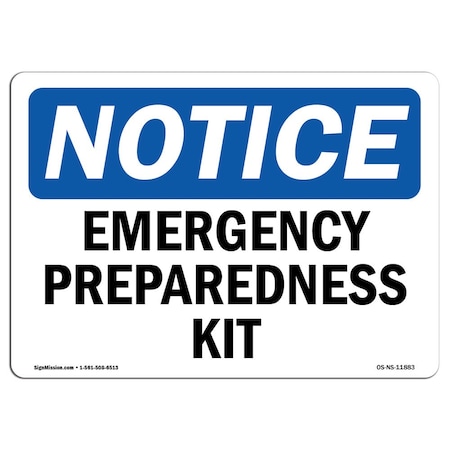 Signmission Safety Sign, OSHA Notice, 7" Height, Emergency Preparedness Kit Sign, Landscape OS-NS-D-710-L-11883